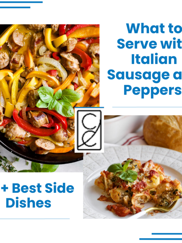Food with text "What to Serve with Italian Sausage and Peppers 40+ Best Side Dishes."
